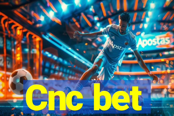 Cnc bet